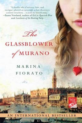The Glassblower of Murano by Fiorato, Marina