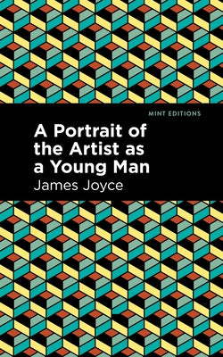 A Portrait of the Artist as a Young Man by Joyce, James