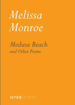 Medusa Beach by Monroe, Melissa