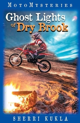 Ghost Lights of Dry Brook by Kukla, Sherri