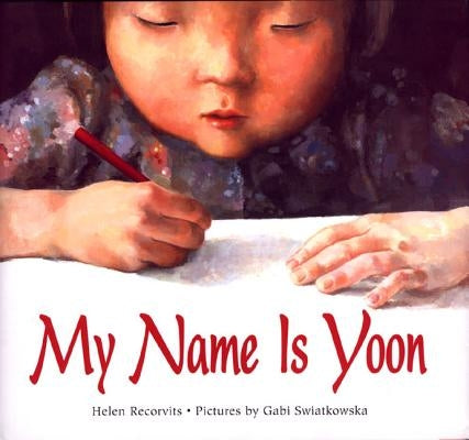 My Name Is Yoon by Recorvits, Helen