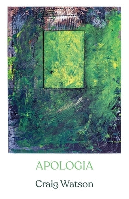 Apologia by Watson, Craig
