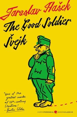 The Good Soldier Svejk and His Fortunes in the World War: Translated by Cecil Parrott. with Original Illustrations by Josef Lada. by Hasek, Jaroslav