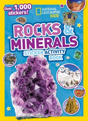 Rocks and Minerals Sticker Activity Book by National Geographic Kids