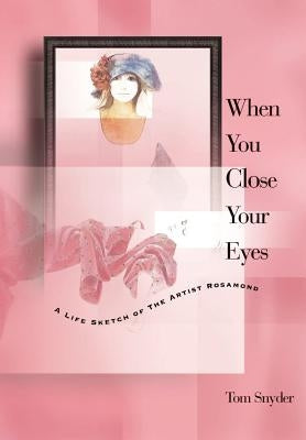 When You Close Your Eyes by Snyder, Tom