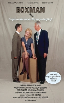 BOXedMAN: I'm Going To Make A Movie - Why Are You Laughing? by Pasyanos, Nicholas