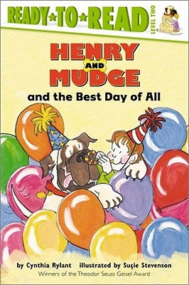 Henry and Mudge and the Best Day of All: Ready to Read Level 2 by Rylant, Cynthia