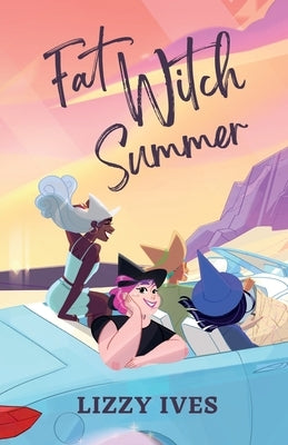 Fat Witch Summer by Ives, Lizzy