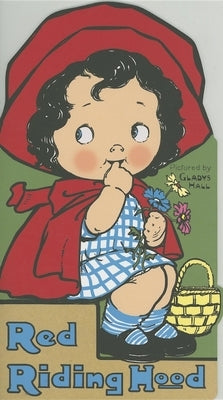 Red Riding Hood by Hall, Gladys