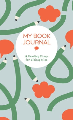 My Book Journal: A Reading Diary for Bibliophiles by Union Square & Co