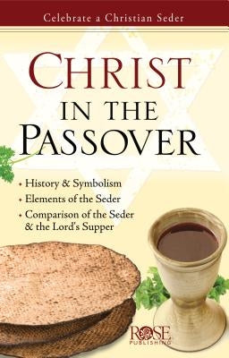 Christ in the Passover Pamphlet: Celebrate a Christian Seder by Publishing, Rose