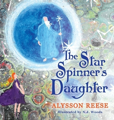 The Star Spinner's Daughter by Woods, N. J.