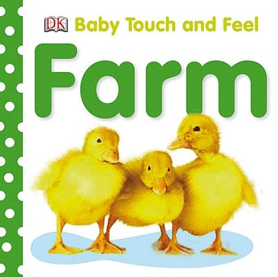 Baby Touch and Feel: Farm by DK