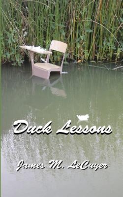 Duck Lessons by Lecuyer, James M.