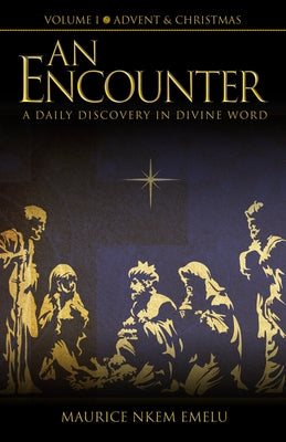 An Encounter Vol. 1 by Emelu, Maurice Nkem