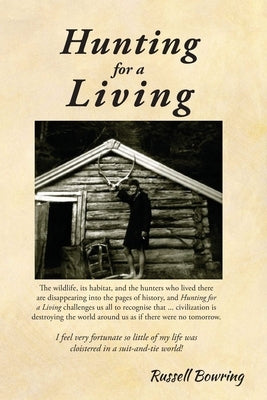 Hunting for a Living by Bowring, Russell