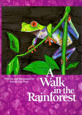 Walk in the Rainforest by Pratt-Serafini, Kristin Joy