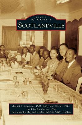 Scotlandville by Emanuel, Rachel L.