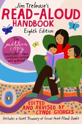 Jim Trelease's Read-Aloud Handbook: Eighth Edition by Trelease, Jim
