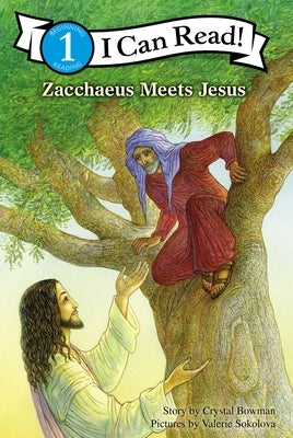 Zacchaeus Meets Jesus by Bowman, Crystal