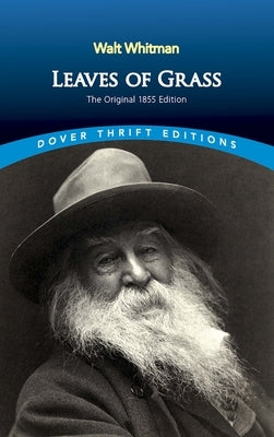 Leaves of Grass: The Original 1855 Edition by Whitman, Walt