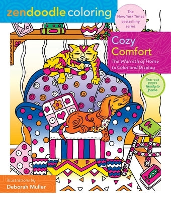 Zendoodle Coloring: Cozy Comfort: The Warmth of Home to Color and Display by Muller, Deborah