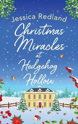 Christmas Miracles at Hedgehog Hollow by Redland, Jessica
