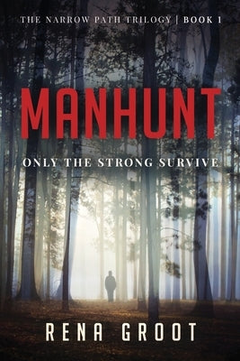 Manhunt: Only the Strong Survive by Groot