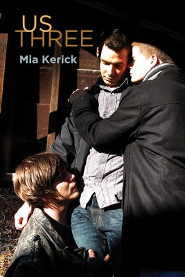 Us Three by Kerick, Mia