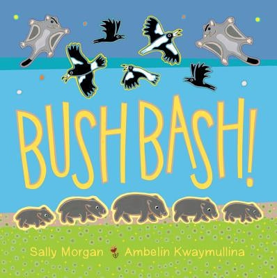 Bush Bash! by Morgan, Sally