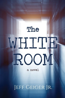 The White Room by Geiger, Jeff