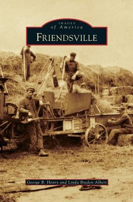 Friendsville by Henry, George B.