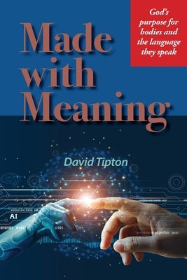 Made with Meaning by Tipton, David