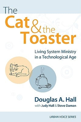 The Cat and the Toaster by Hall, Douglas A.