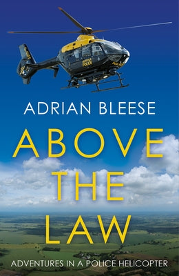 Above the Law by Bleese, Adrian
