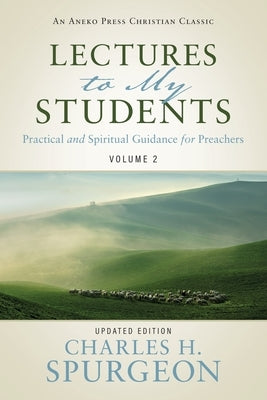 Lectures to My Students by Spurgeon, Charles H.