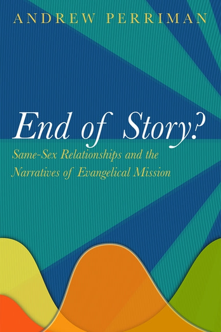 End of Story? by Perriman, Andrew