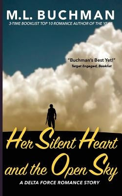 Her Silent Heart and the Open Sky by Buchman, M.