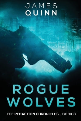 Rogue Wolves: Large Print Edition by Quinn, James