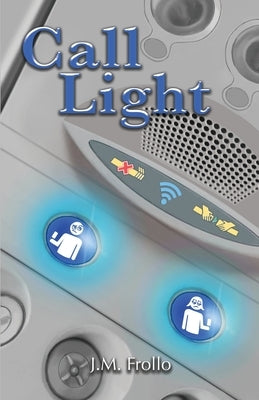 Call Light by Frollo, J. M.