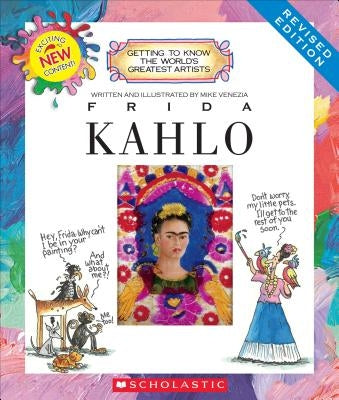 Frida Kahlo (Revised Edition) (Getting to Know the World's Greatest Artists) by Venezia, Mike