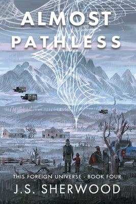 Almost Pathless by Sherwood, J. S.
