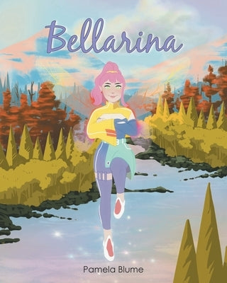 Bellarina by Blume, Pamela