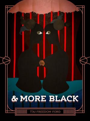 & More Black by Ford, T'Ai Freedom