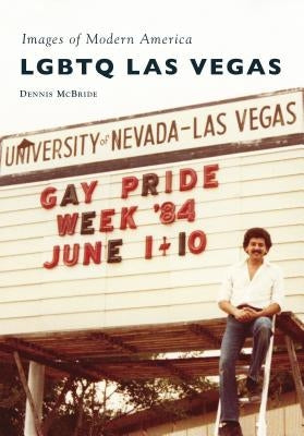 LGBTQ Las Vegas by McBride, Dennis