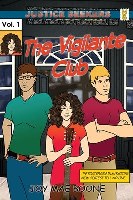 The Vigilante Club by Boone, Joy Mae