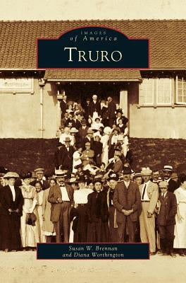 Truro by Brennan, Susan W.