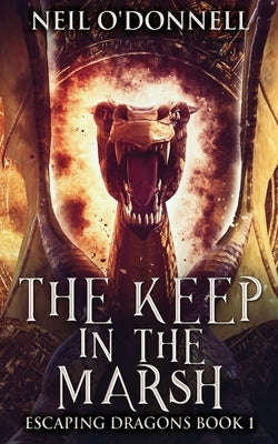 The Keep In The Marsh by O'Donnell, Neil