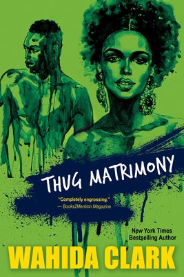 Thug Matrimony by Clark, Wahida