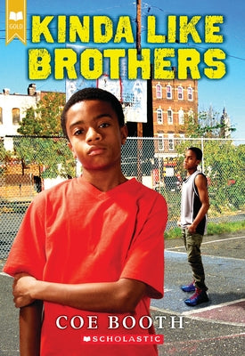 Kinda Like Brothers (Scholastic Gold) by Booth, Coe